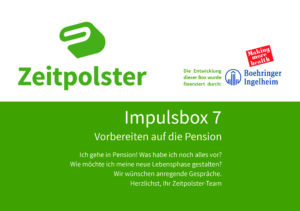 Impulsbox 7 Vorbereiten auf die Pension